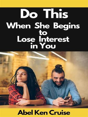 cover image of Do This When She Begins to Lose Interest in You